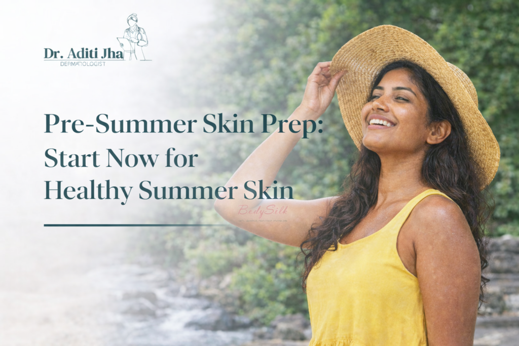 Pre-Summer Skin Prep